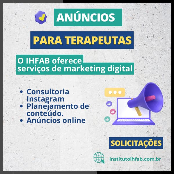 Terapeutas faça o seu anúncio pelo Instituto IHFAB. Anúncios para plataforma Google, Meta Ads, etc.